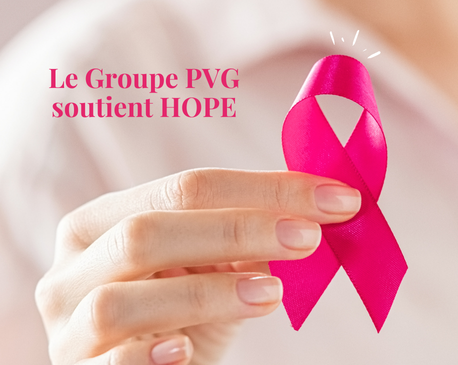 Le Groupe PVG s'engage pour Octobre Rose aux côtés de l'Association HOPE
